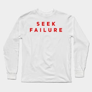 Seek Failure Long Sleeve T-Shirt